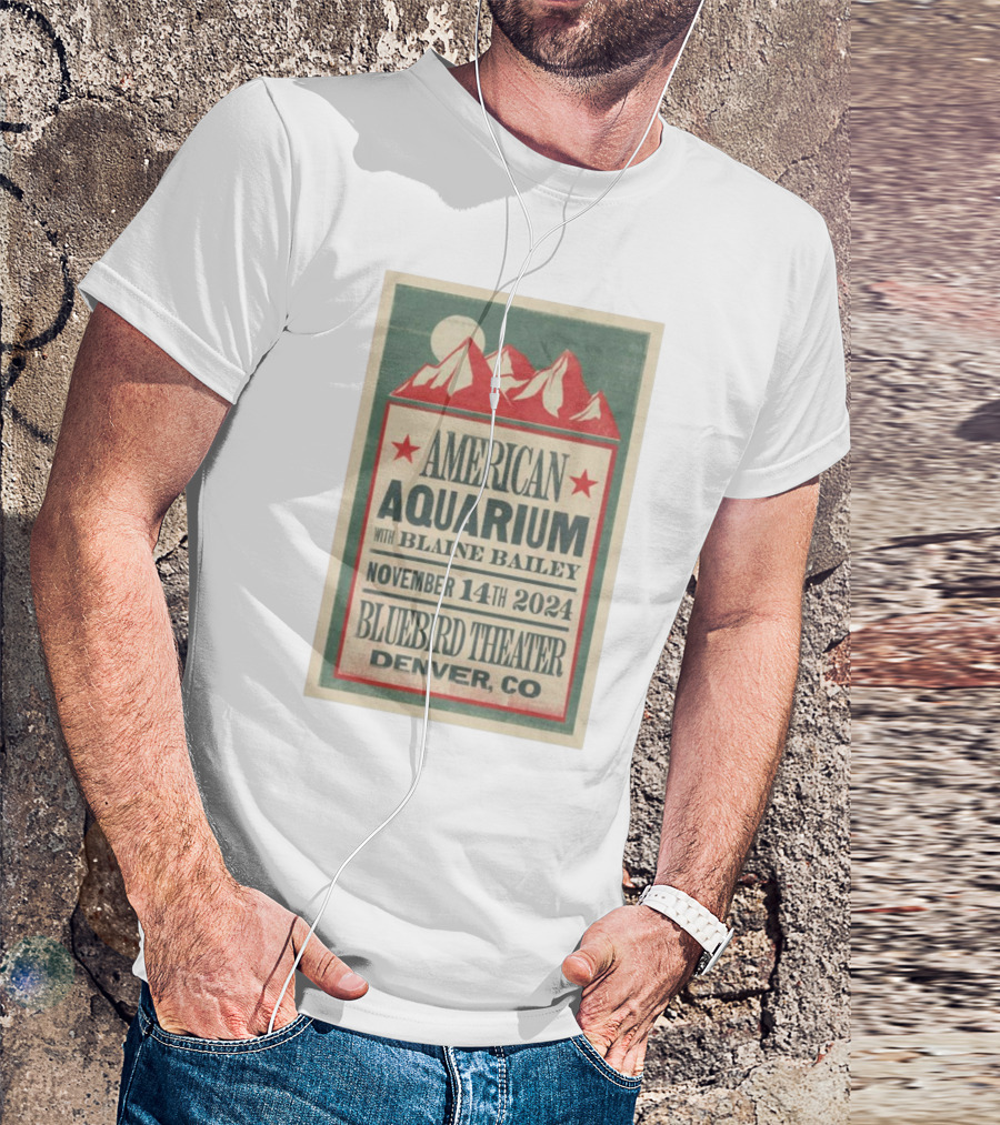 American Aquarium With Blaine Bailey November 14th 2024 Bluebird Theater Denver CO T-Shirt