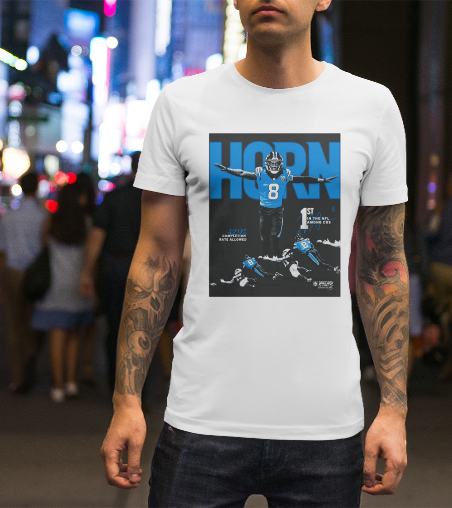 Carolina Panthers Jaycee Horn 1st In NFL Among CBs 42.0% Completion Rate Allowed T-Shirt