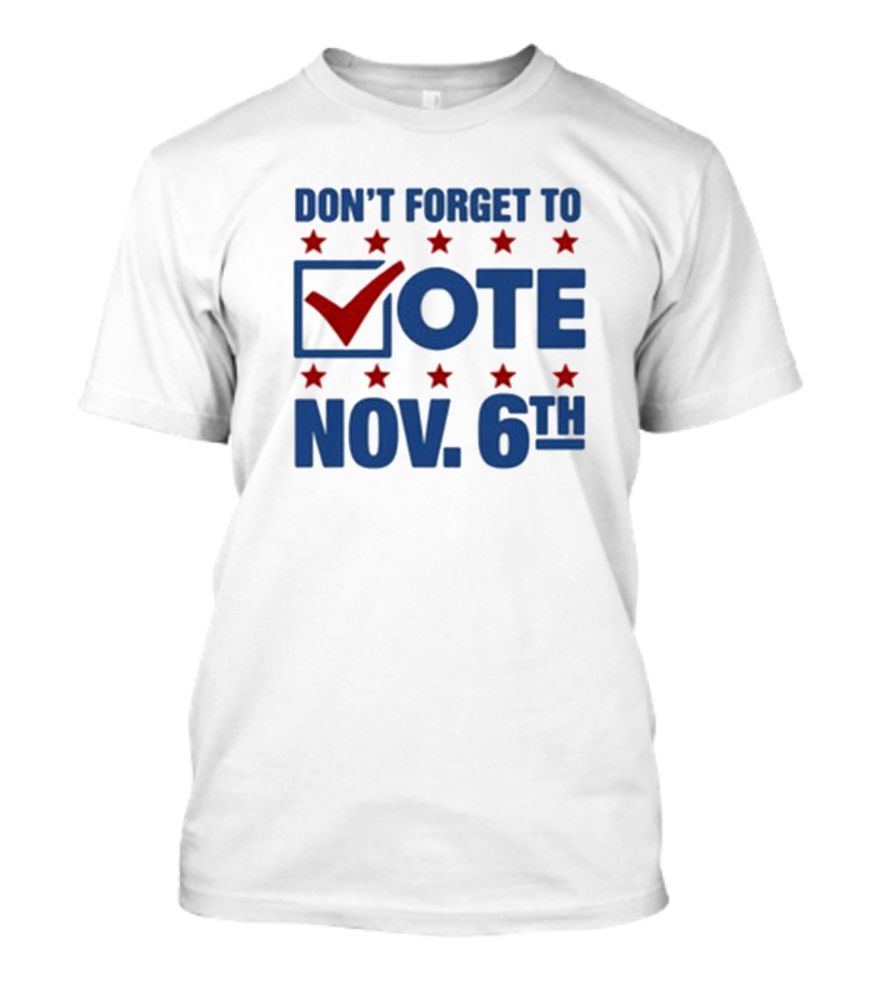 Don’t Forget To Vote Nov. 6th Red Stars Check Mark Box T-Shirt