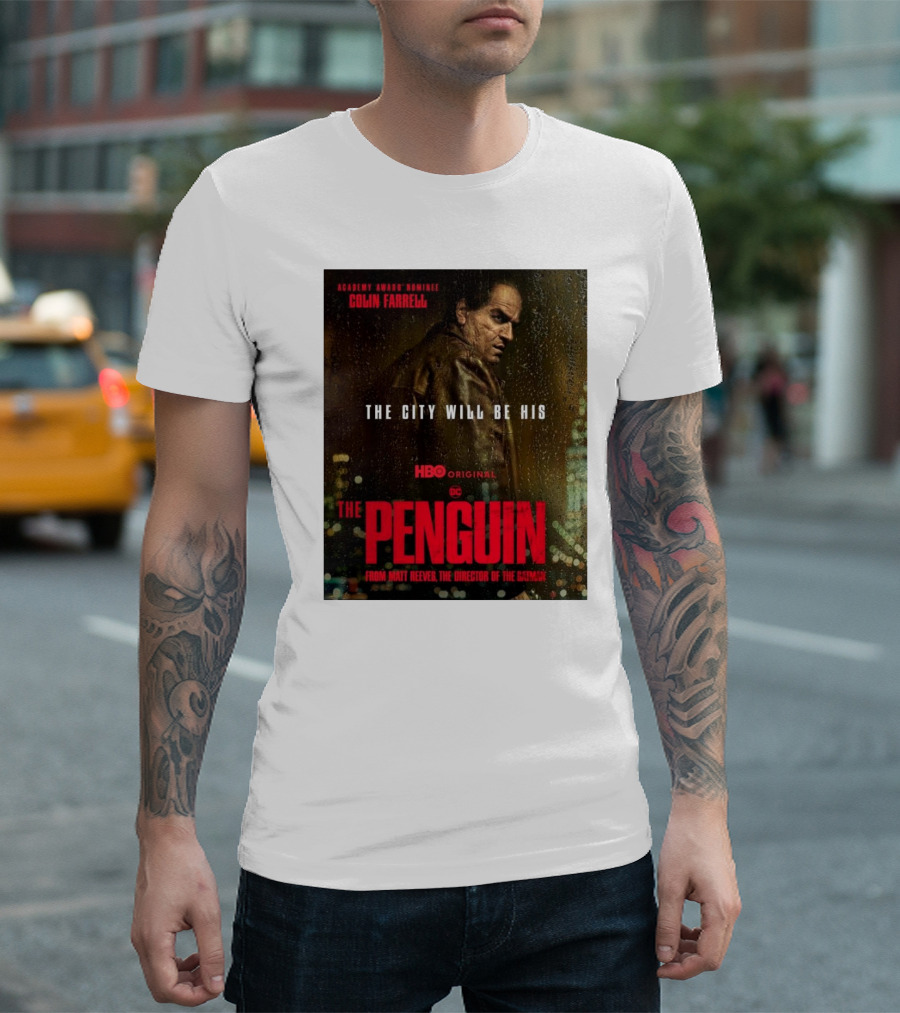 Academy Award Nominee Colin Farrell The City Will Be His HBO Original DC The Penguin From Matt Reeves The Director Of The Batman T-Shirt