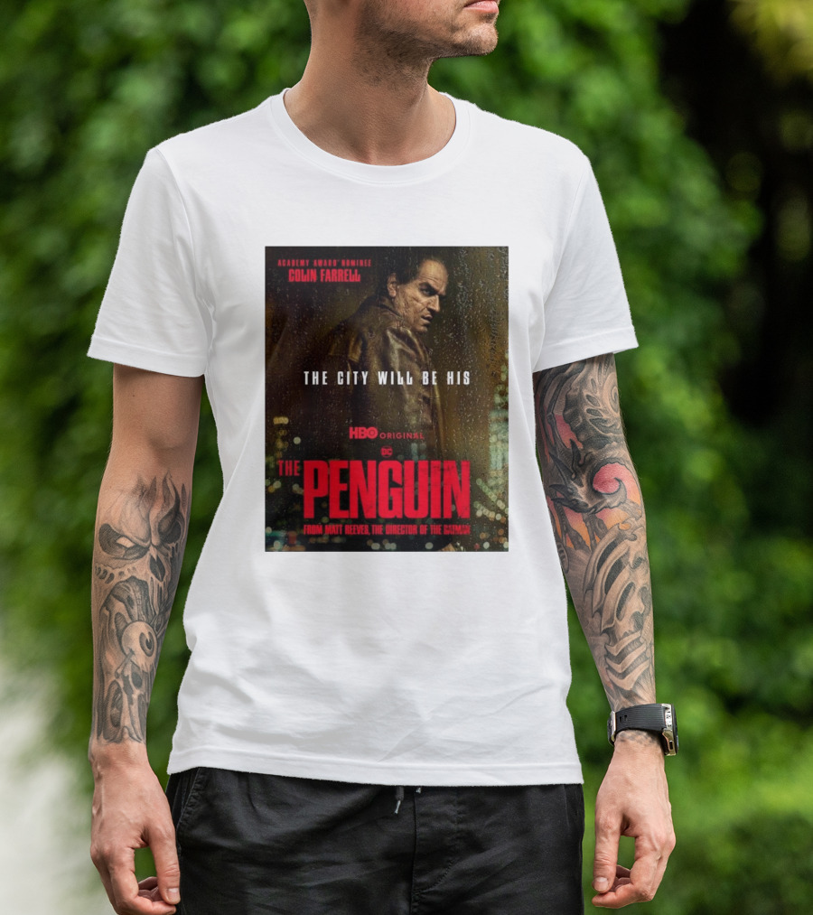 Academy Award Nominee Colin Farrell The City Will Be His HBO Original DC The Penguin From Matt Reeves The Director Of The Batman T-Shirt