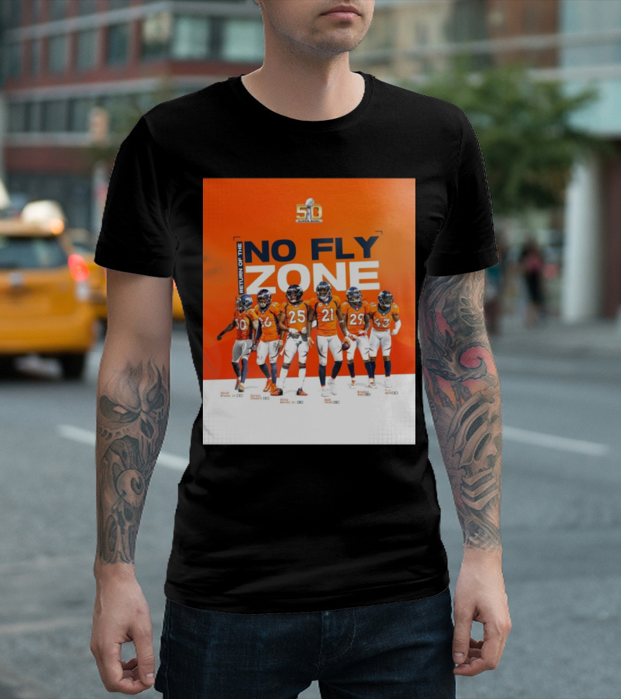 Denver Broncos Return Of The No Fly Zone Super Bowl 50 Bruton Stewart Harris Talib Roby T-Shirt