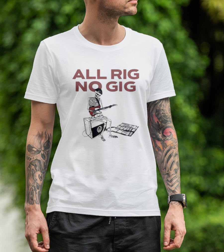 Todd Sucherman All Rig No Gig Skeleton Musician Playing Guitar T-Shirt