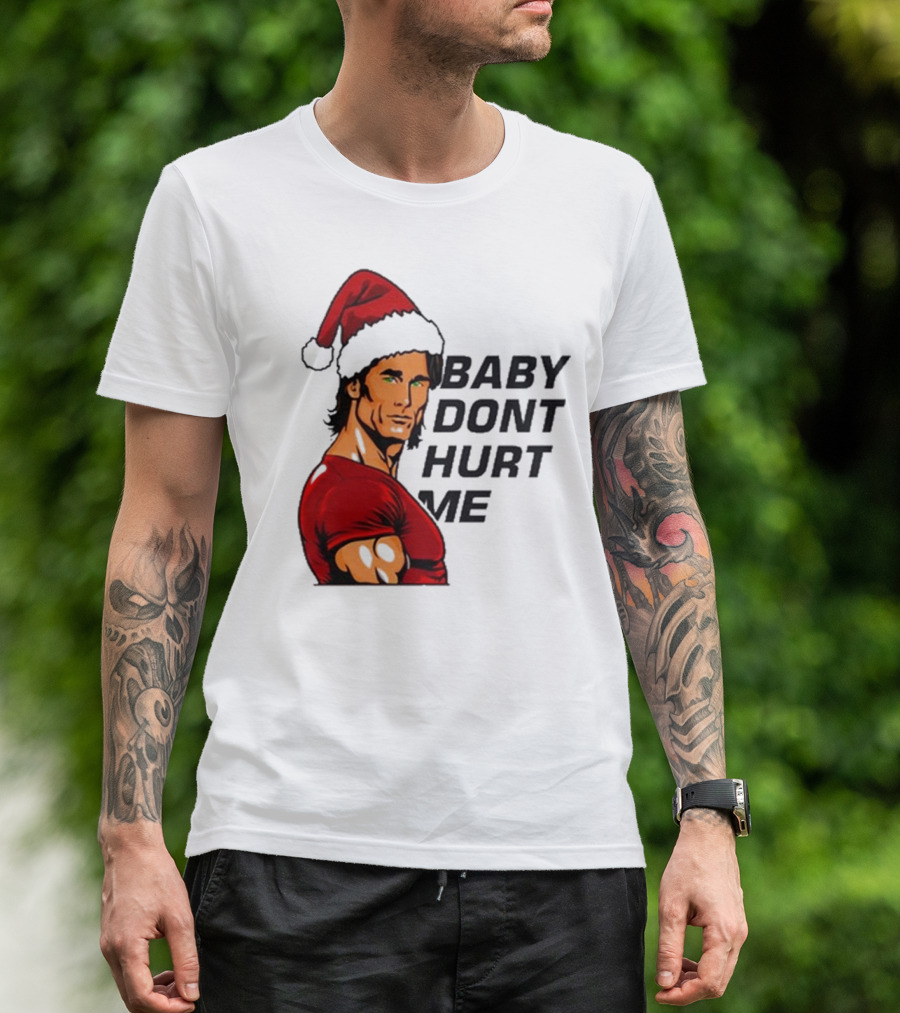 Mike O’Hearn Santa Baby Don't Hurt Me Christmas T-Shirt