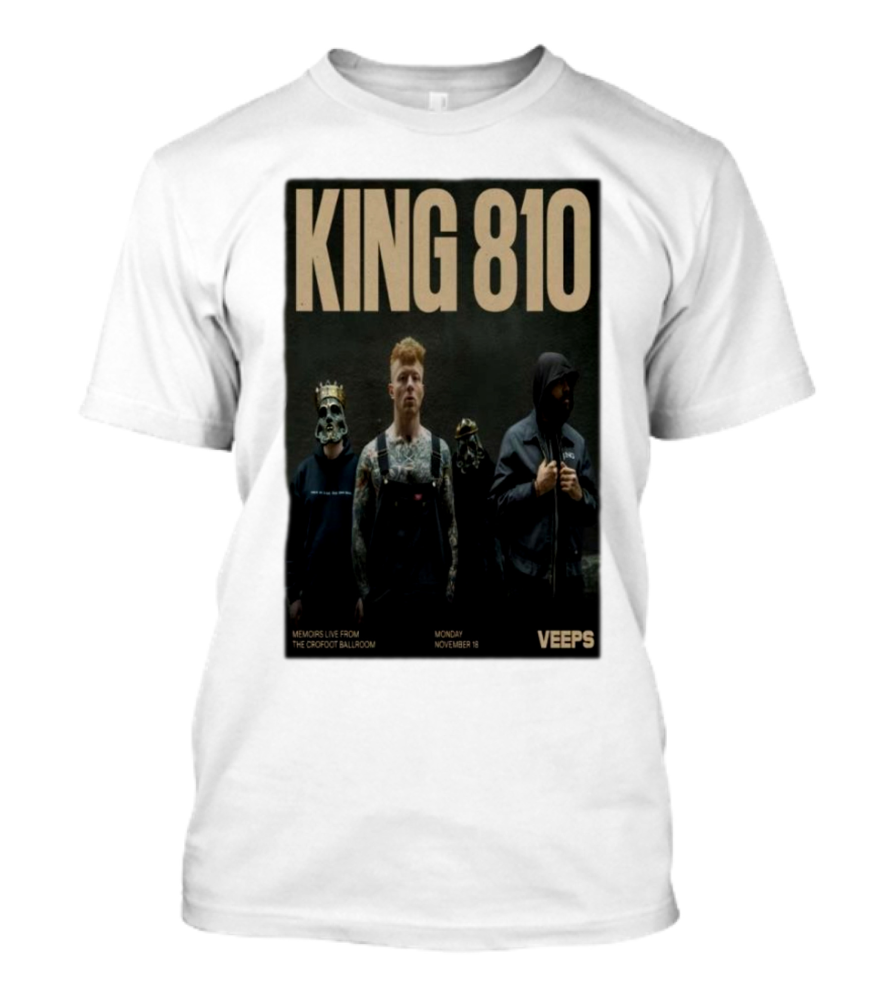KING 810 Memoirs Live From The Crofoot Ballroom November 18 VEEPS T-Shirt