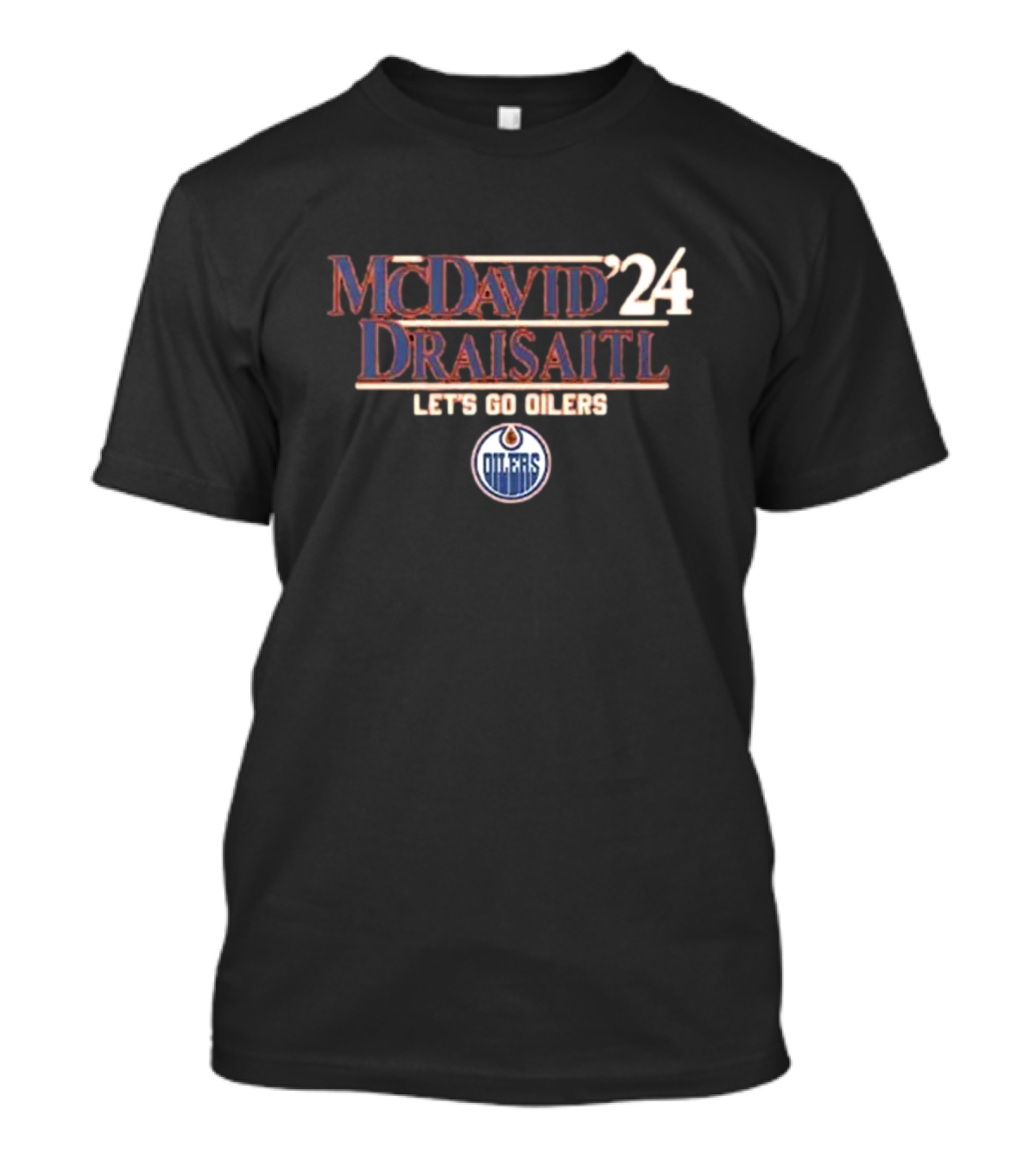 McDavid Draisaitl ’24 Let's Go Oilers NHL Edmonton Fans T-Shirt