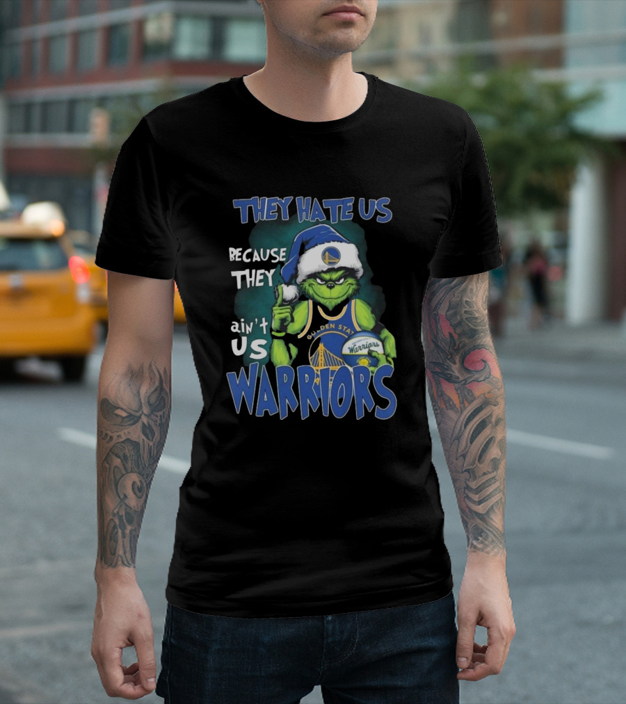 Santa Grinch They Hate Us Because They Ain’t Us Golden State Warriors Christmas T-Shirt