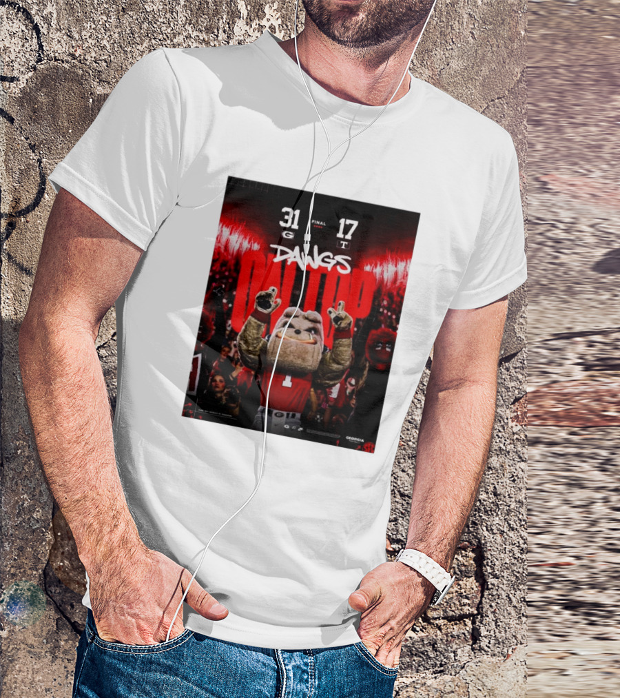 31 Final Georgia Bulldogs Vs Tennessee Volunteers 17 Dawgs On Top T-Shirt