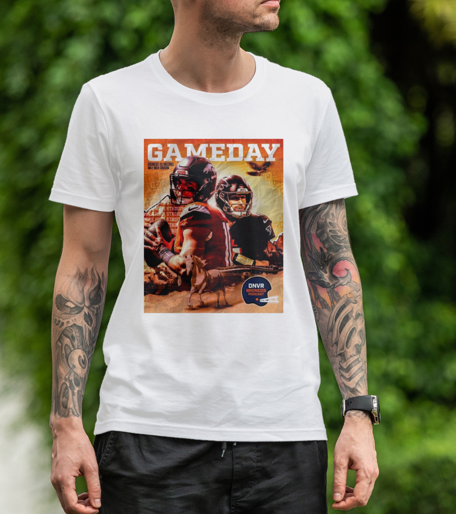 Gameday Broncos Vs Falcons Mile High Stadium DNVR Broncos Podcast NFL Showdown T-Shirt