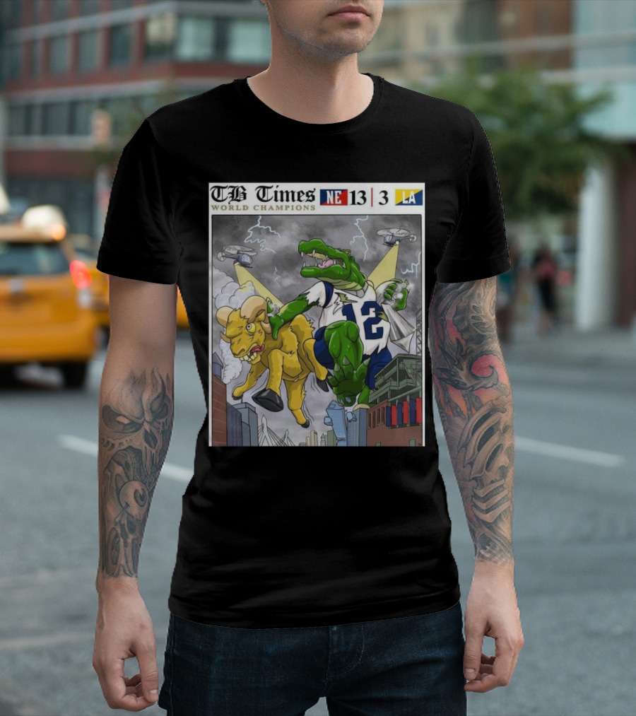 TB Times New England Patriots 13-3 Los Angeles Rams World Champions NE LA T-Shirt