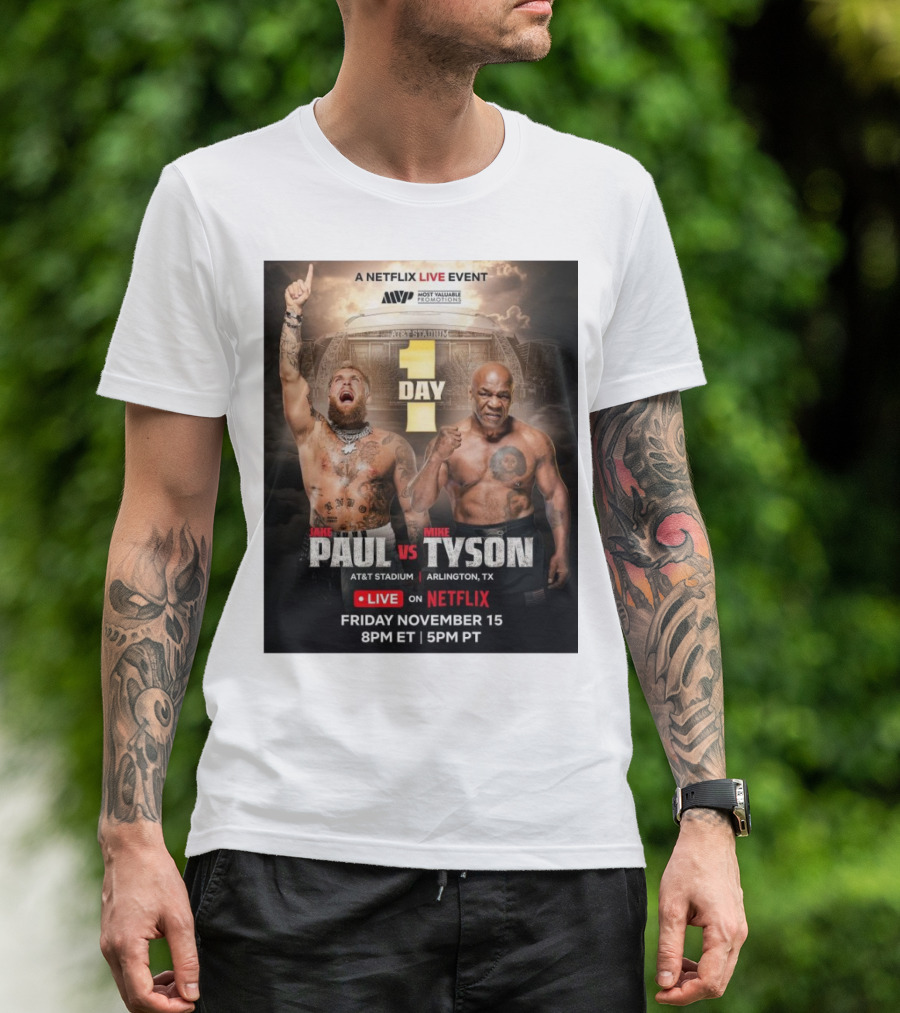Jake Paul Vs Mike Tyson Netflix Live Event AT&T Stadium Arlington TX Friday November 15 8PM ET 5PM PT 1 Day T-Shirt