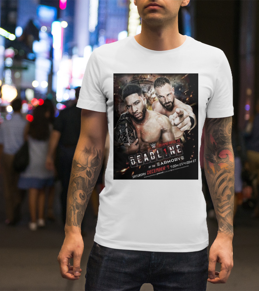 WWE NXT Deadline At The Armory Minneapolis Saturday December 7 7:00 PM ET / 4:00 PM ET T-Shirt