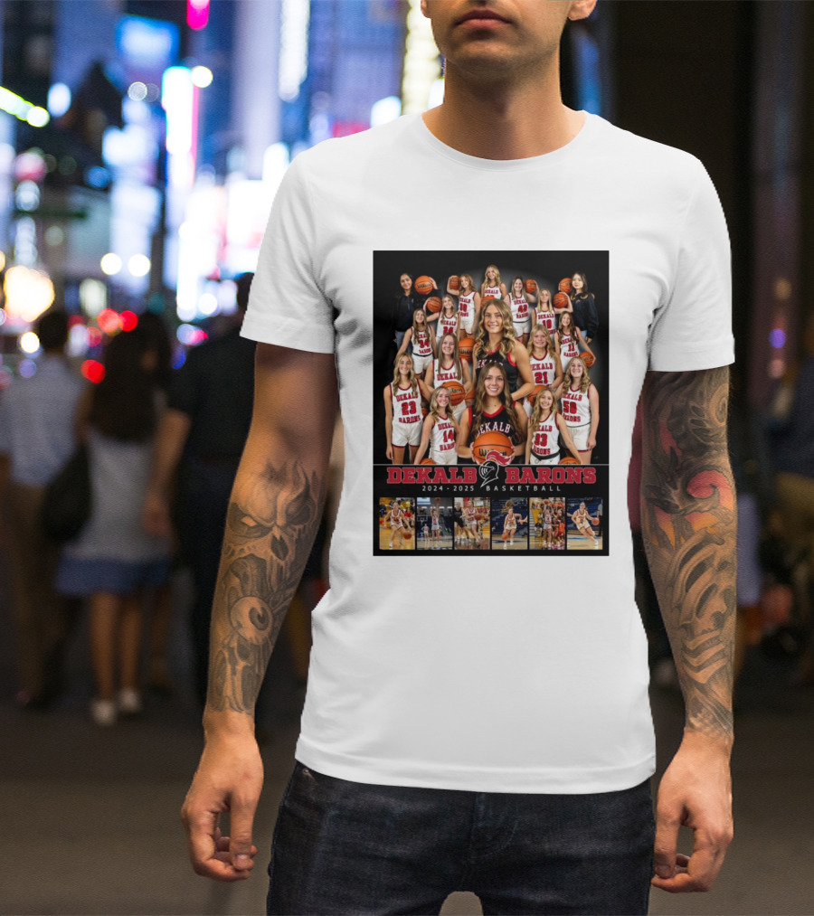 Dekalb Barons Basketball 2024-2025 Team Photo With Lady Players T-Shirt