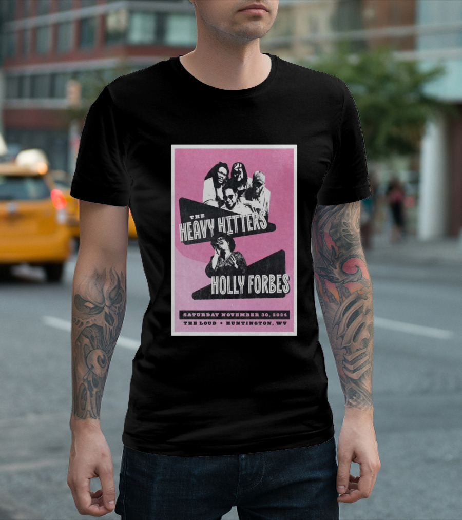 The Heavy Hitters and Holly Forbes Live at The Loud Huntington WV November 30 T-Shirt