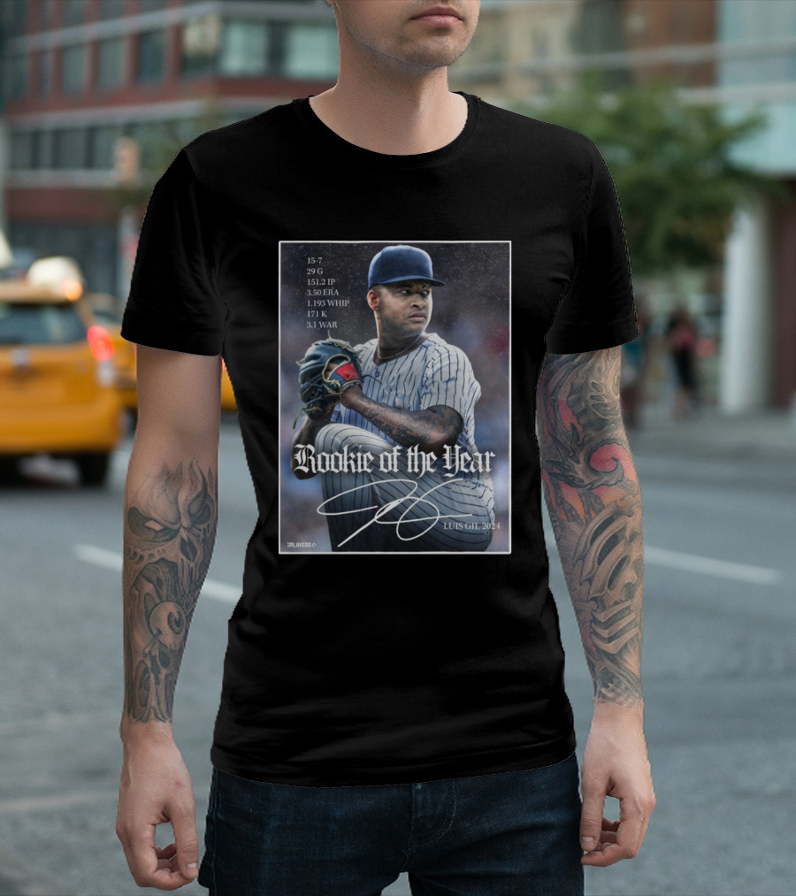 Luis Gil 2024 Rookie of the Year 15-7 29G 151.2 IP 3.50 ERA New York Yankees Signature T-Shirt