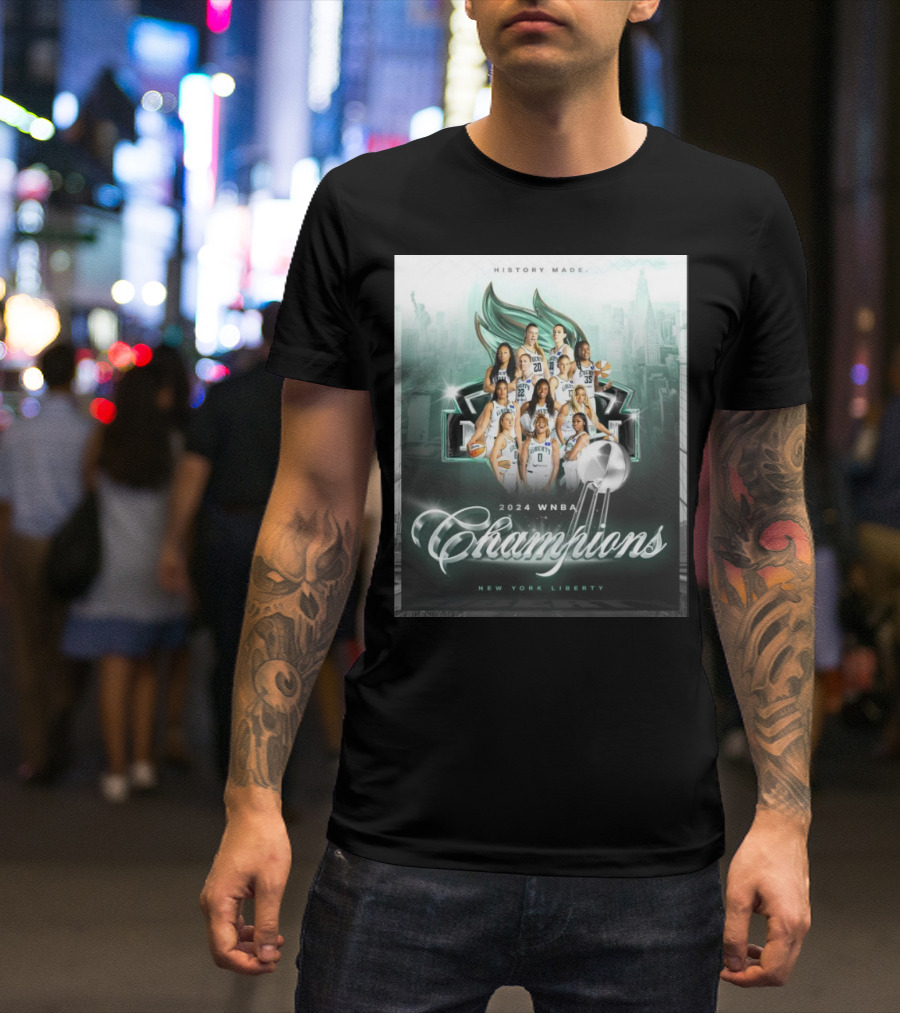 History Made New York Liberty 2024 WNBA Champions T-Shirt