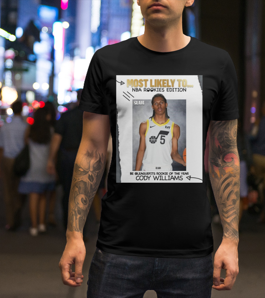 Slam Most Likely To NBA Rookies Edition Be Leaguefits Rookie Of The Year Cody Williams Utah Jazz T-Shirt