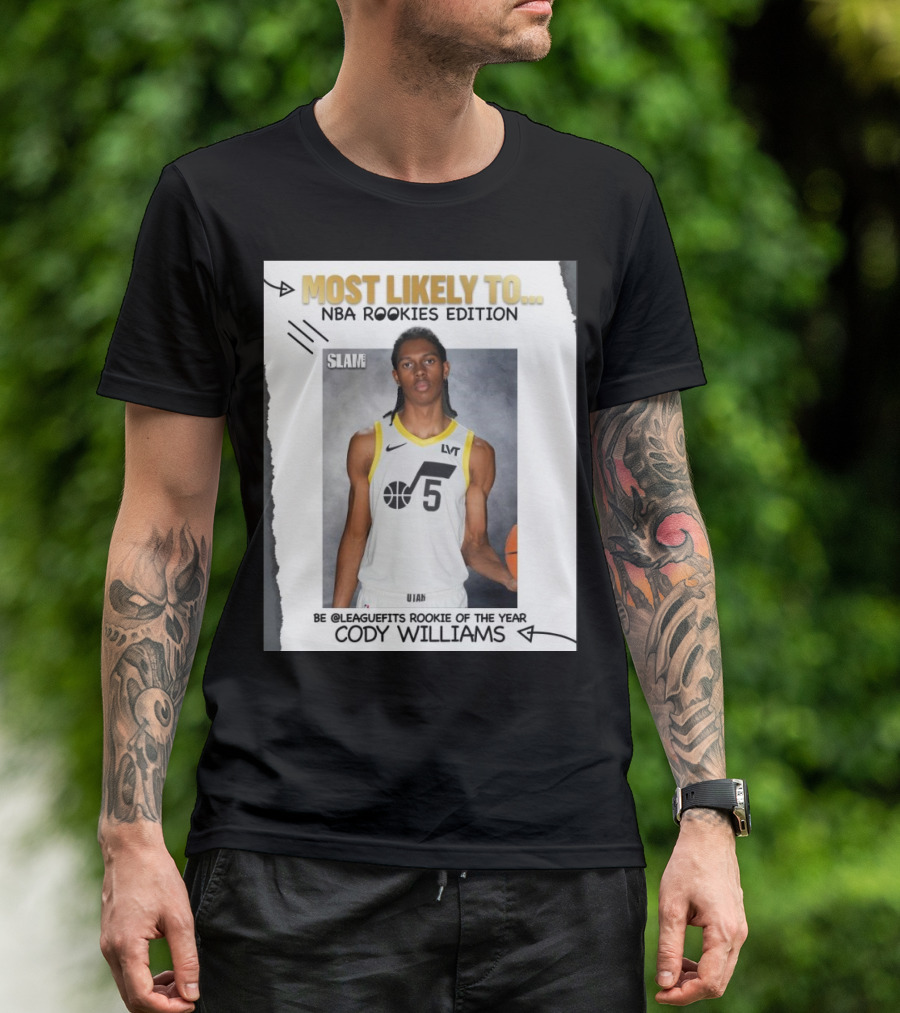 Slam Most Likely To NBA Rookies Edition Be Leaguefits Rookie Of The Year Cody Williams Utah Jazz T-Shirt