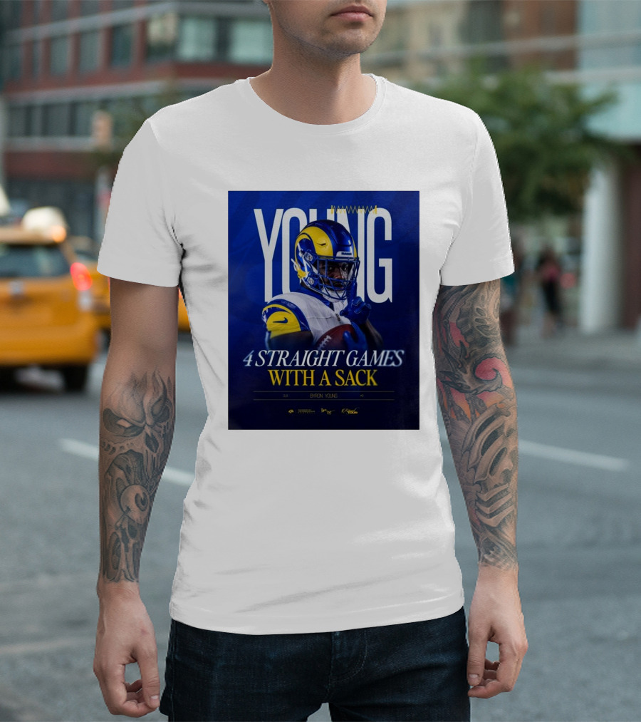 Byron Young Los Angeles Rams Football 4 Straight Games With A Sack T-Shirt