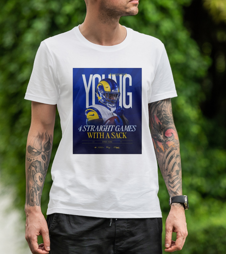 Byron Young Los Angeles Rams Football 4 Straight Games With A Sack T-Shirt