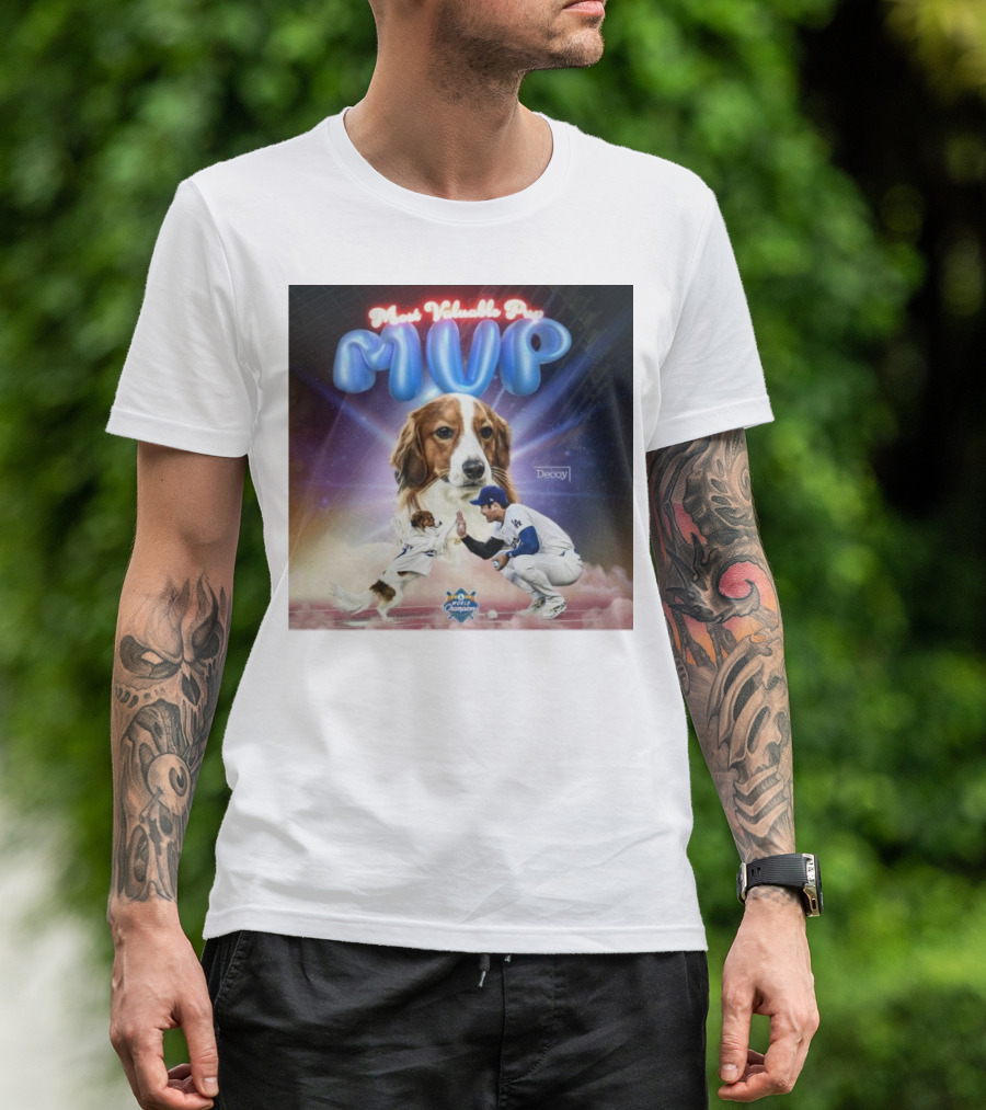 Decoy Most Valuable Pup MVP With Baseball Player And Dog - World Champions T-Shirt