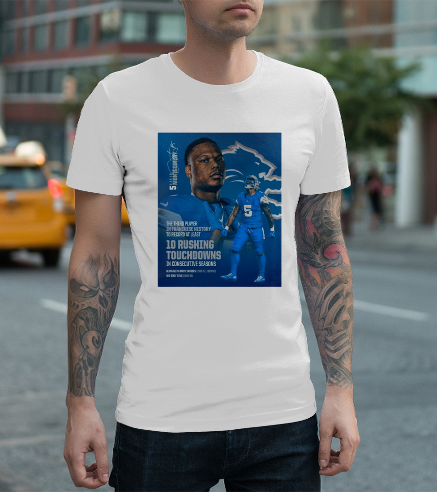 Detroit Lions David Montgomery Third Player In Franchise History 10 Rushing Touchdowns Consecutive Seasons Along With Barry Sanders And Billy Sims T-Shirt