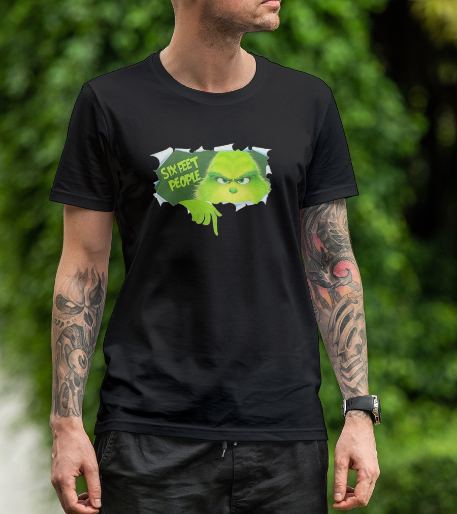 The Grinch Six Feet People Social Distancing Humor T-Shirt