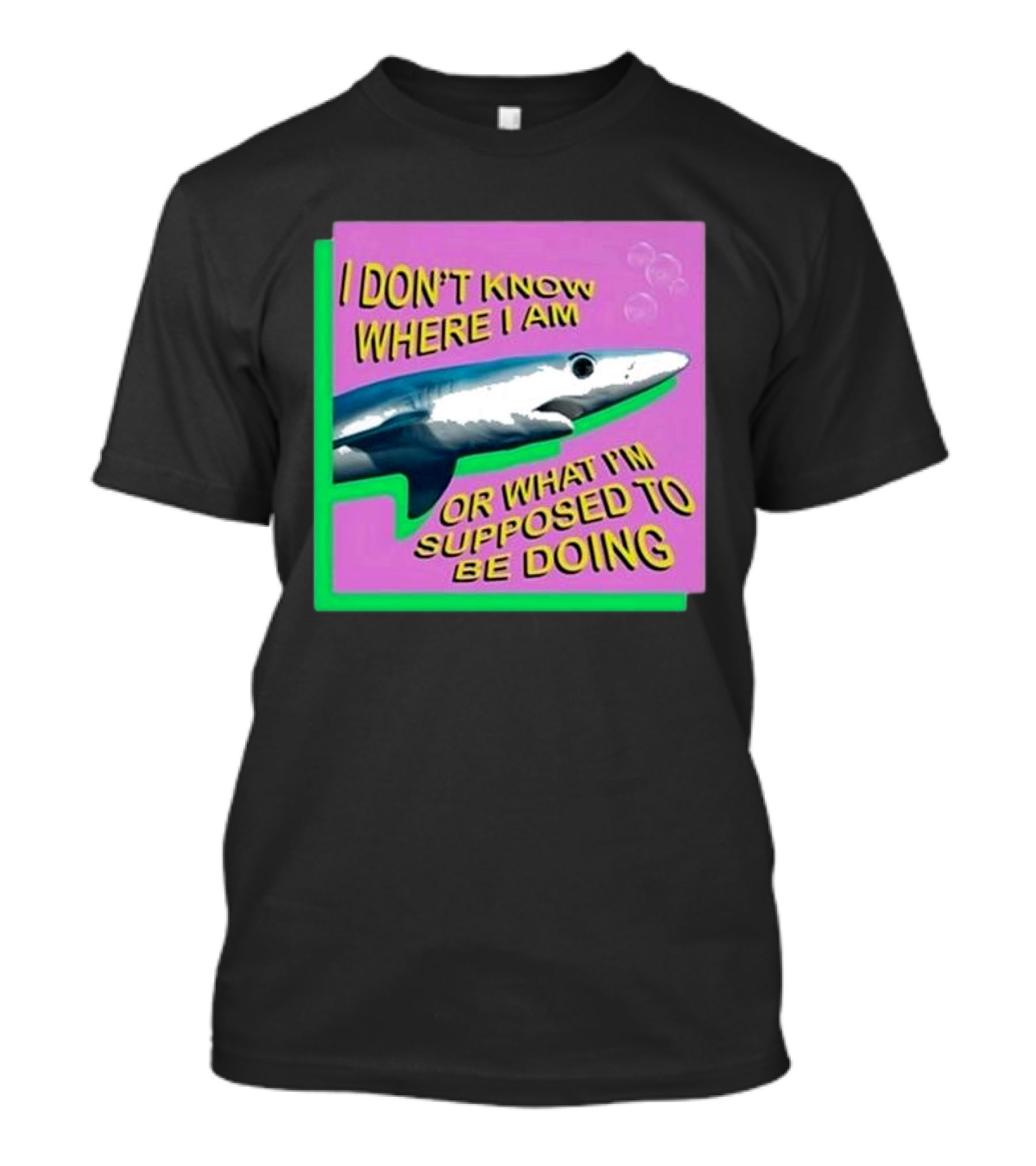 Spencers I Don’t Know Where I Am Or What I’m Supposed To Be Doing Shark Bubbles T-Shirt