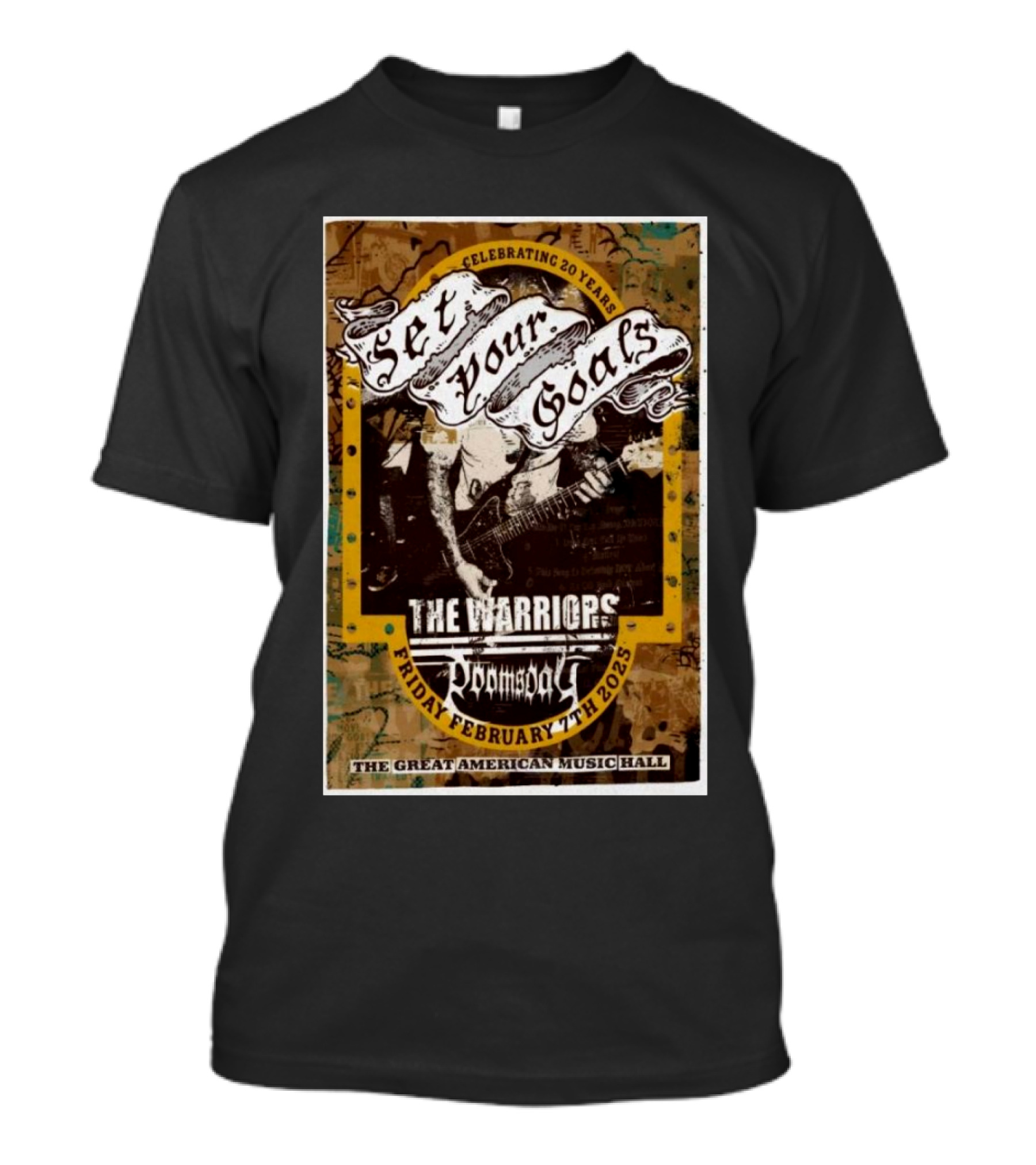 Celebrating 20 Years Set Your Goals The Warriors Promise The Great American Music Hall February 7th 2025 T-Shirt