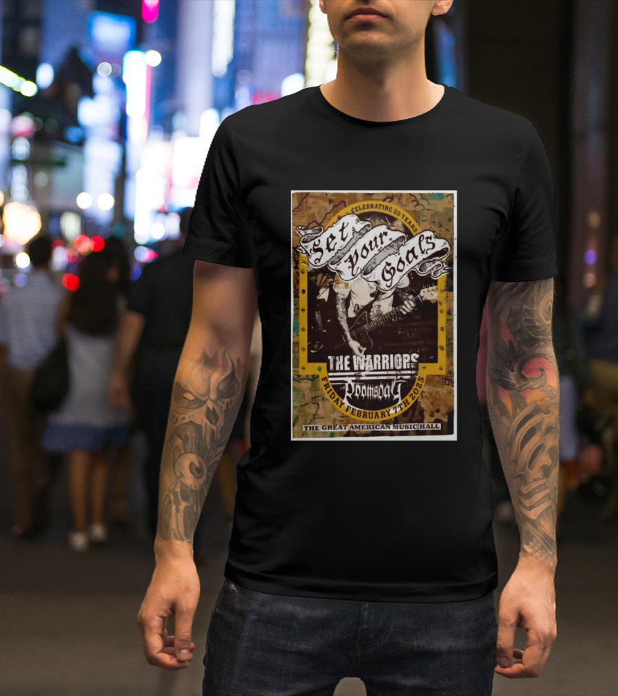 Celebrating 20 Years Set Your Goals The Warriors Promise The Great American Music Hall February 7th 2025 T-Shirt
