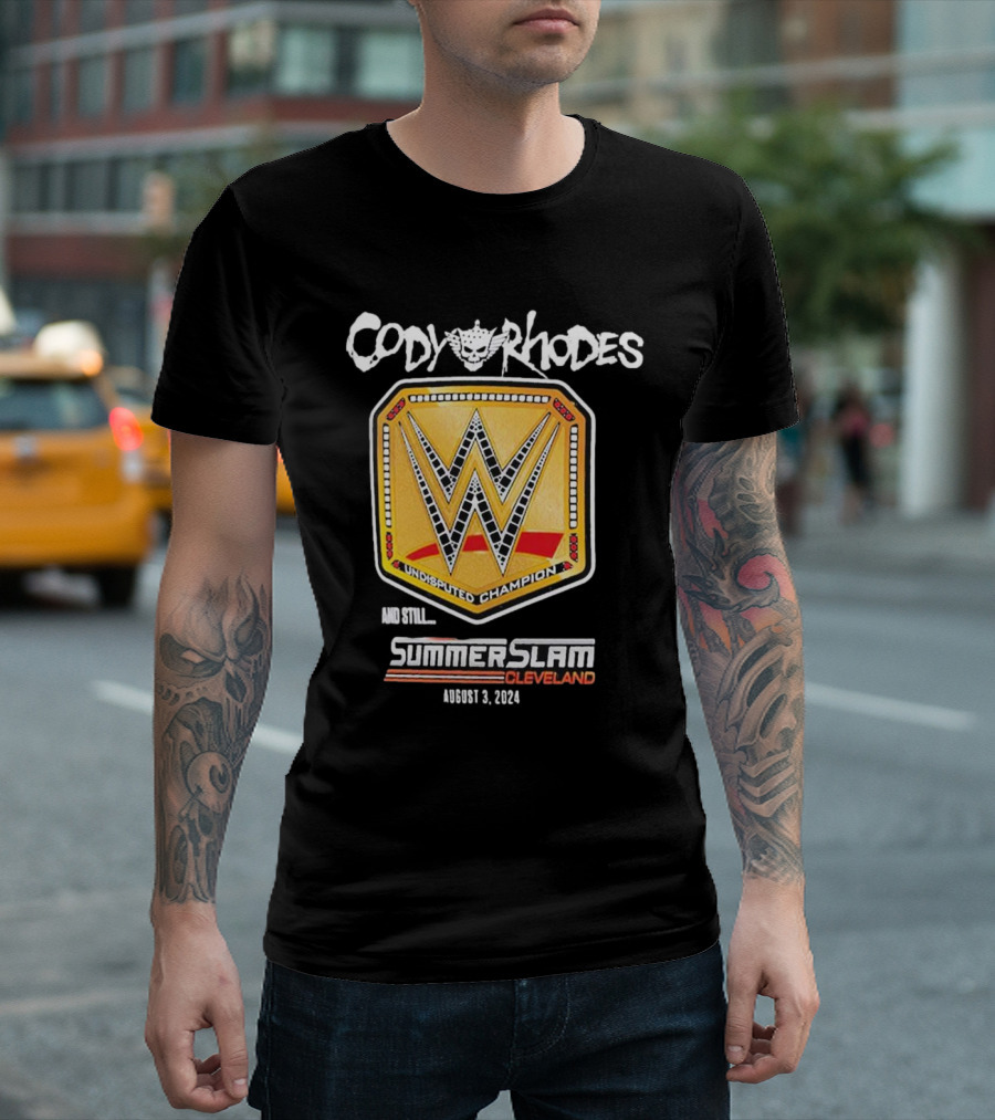 Cody Rhodes Undisputed Champion And Still SummerSlam Cleveland August 3 T-Shirt