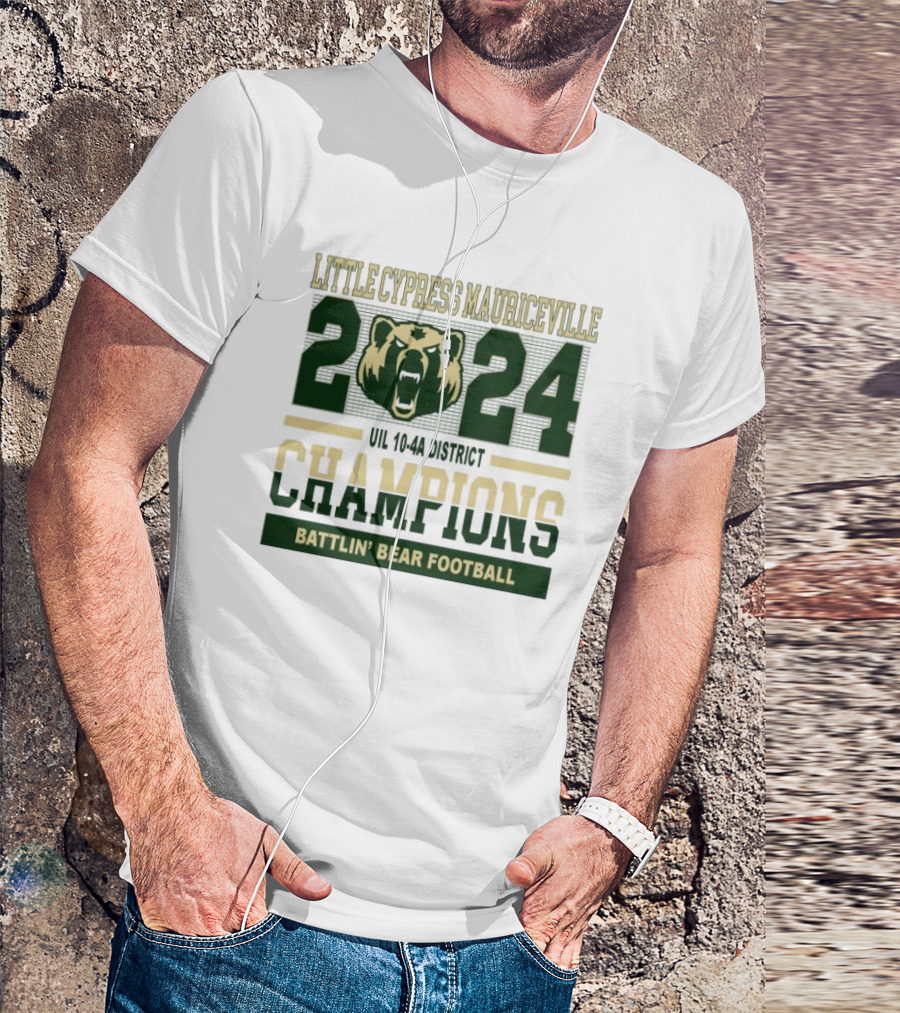 Little Cypress Mauriceville 2024 UIL 10-4A District Champions Battlin’ Bear Football T-Shirt