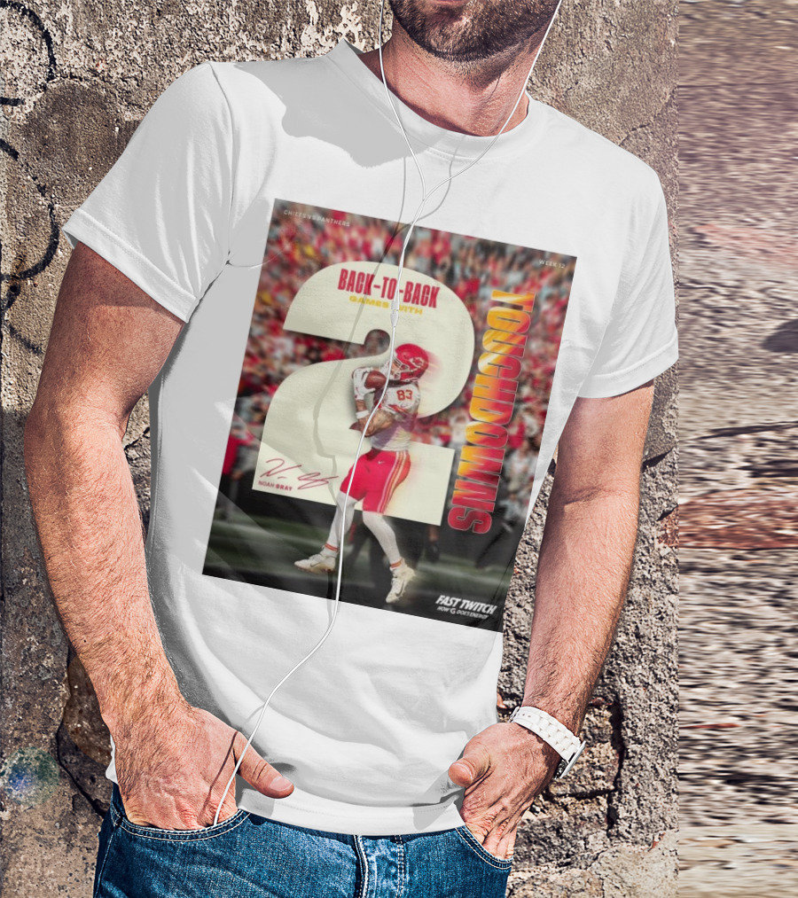 Chiefs Vs Panthers Week 12 Back-to-Back Games With Noah Gray 2 Touchdowns Signature T-Shirt