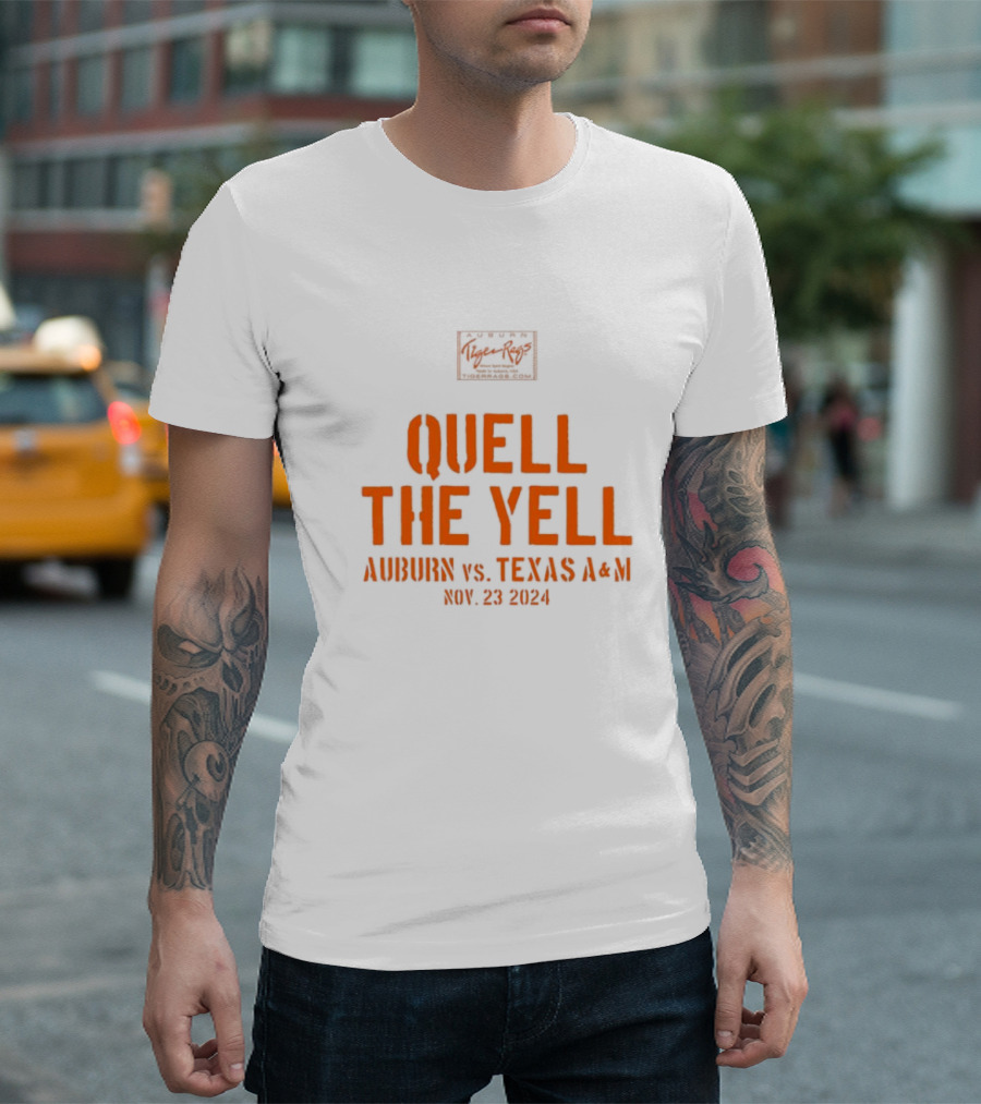 Quell The Yell Auburn Vs Texas A&M Nov 23 2024 Auburn Tiger Rags T-Shirt