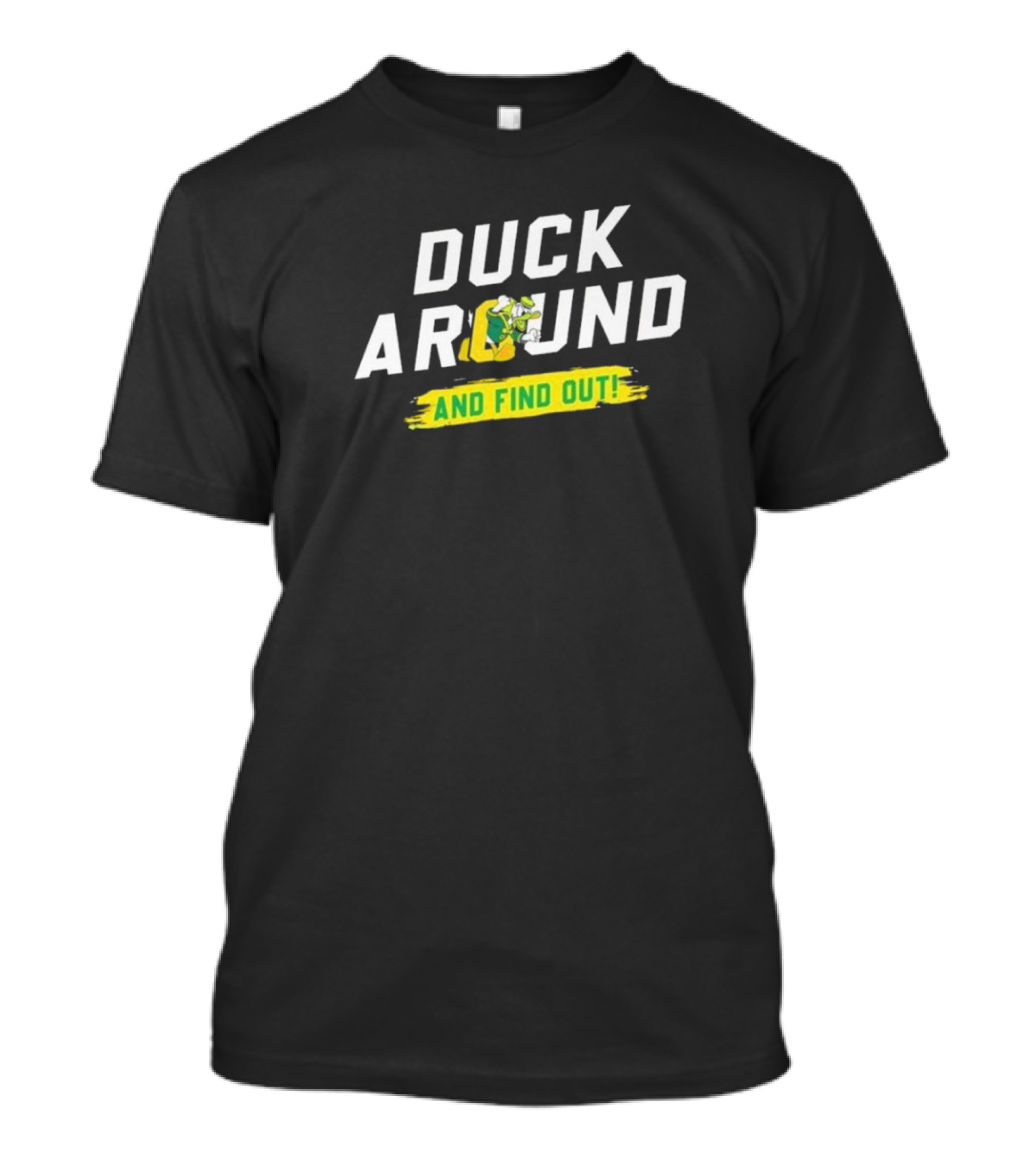 Oregon Duck 2024 Duck Around And Find Out T-Shirt