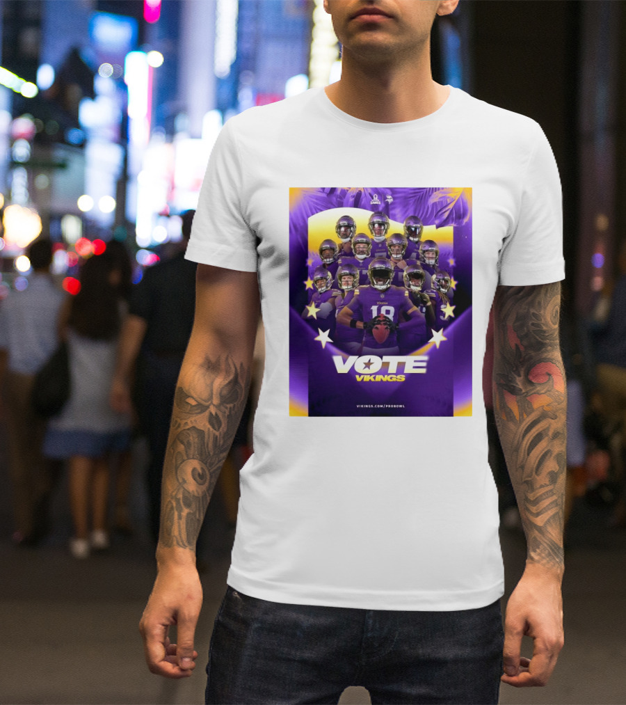 Minnesota Vikings Pro Bowl Games Vote Vikings NFL Team Nominees Promotion T-Shirt