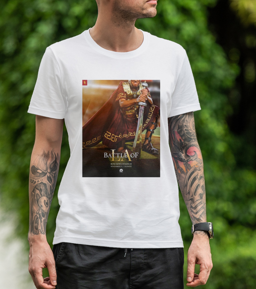 USC Trojans Battle Of UCLA Bruins At Rose Bowl Stadium November 23 3024 NBC T-Shirt