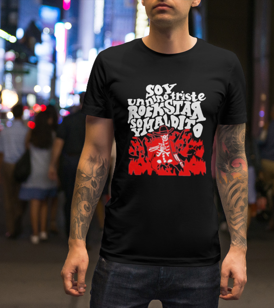 Sad Boyz Soy Un Nino Triste Rockstar Soy Maldito T-Shirt