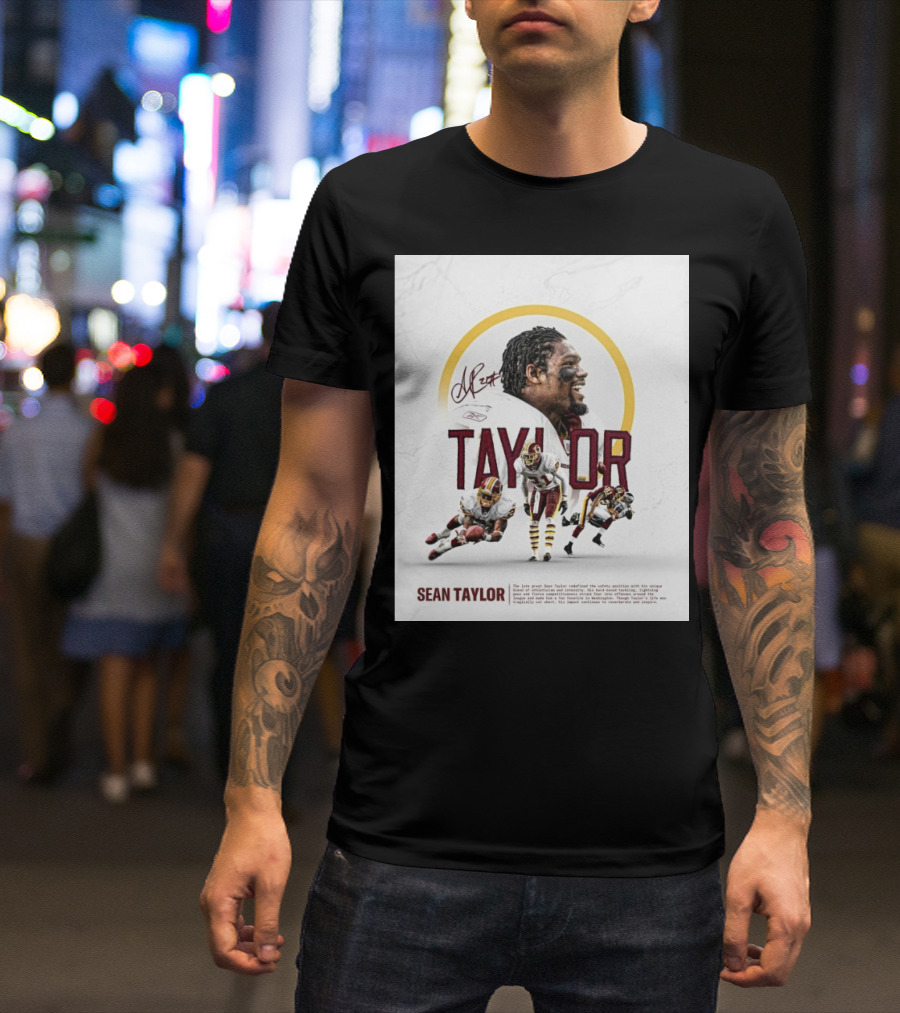 Washington Commanders Sean Taylor Athleticism Intensity Signature Safety Position Redefined T-Shirt