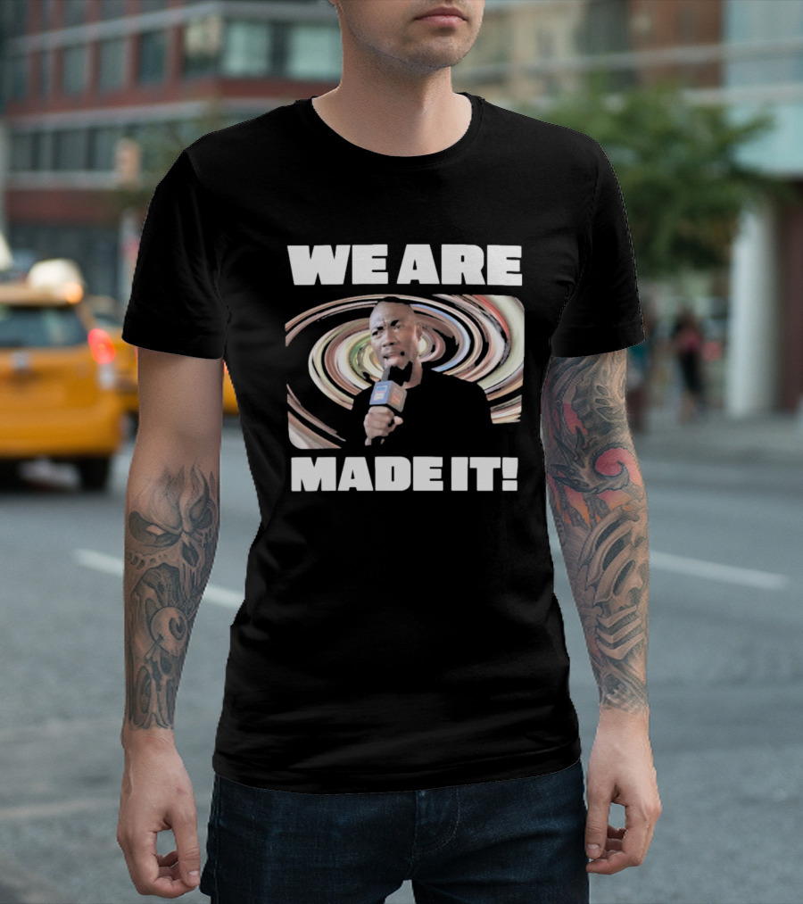 WE ARE MADE IT Swirled Microphone Moment T-Shirt