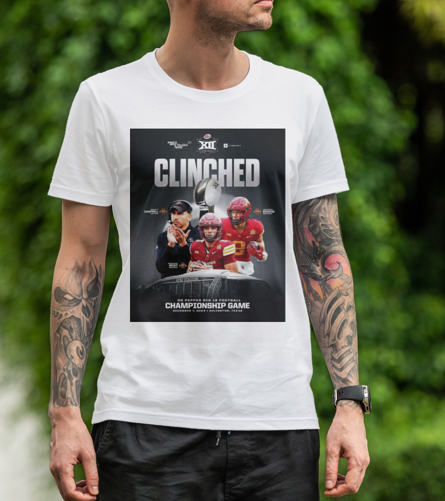 Iowa State Cyclones Clinched Big 12 Championship Game December 7 Arlington Texas T-Shirt