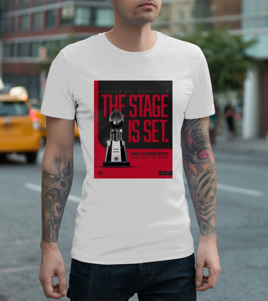 Mountain West Championship UNLV Rebels Vs Boise State Broncos The Stage Is Set Friday December 6 Boise Idaho T-Shirt