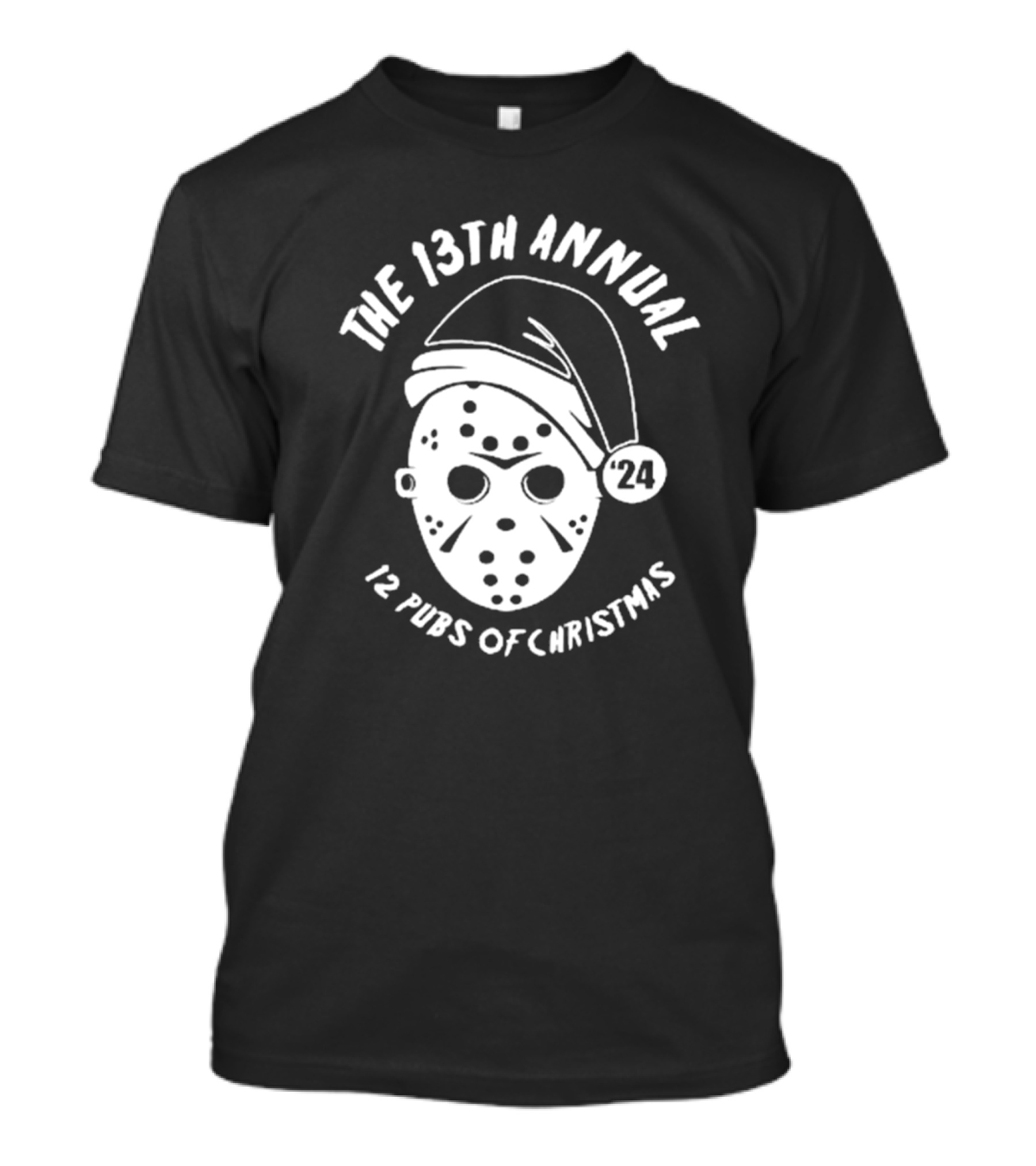 The 13th Annual '24 12 Pubs Of Christmas Horror T-Shirt