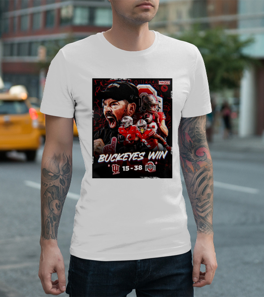 Buckeyes Win Indiana Hoosiers vs Ohio State Buckeyes 15-38 Victory Fox CFB T-Shirt