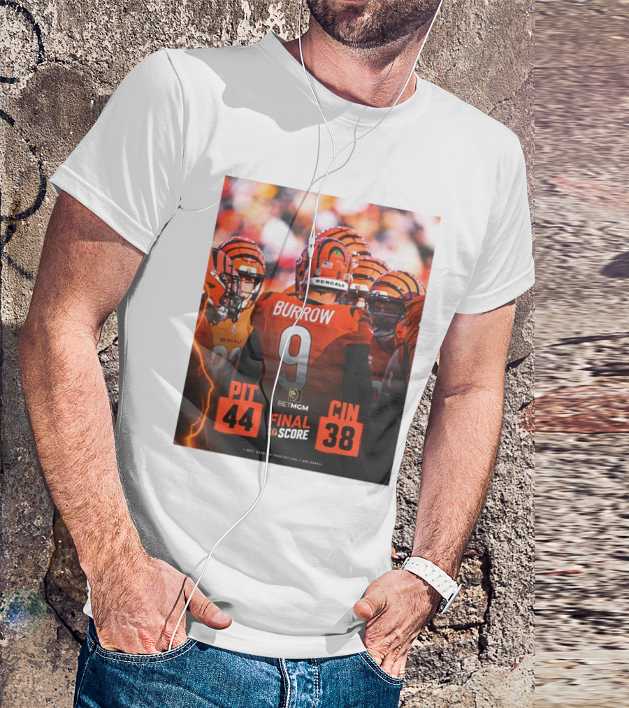 BETMGM Final Score Pittsburgh Steelers 44 Cincinnati Bengals 38 Burrow #9 T-Shirt
