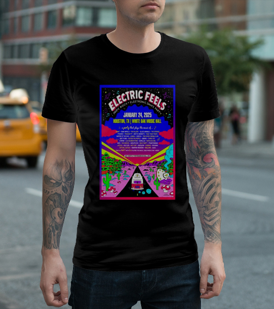 Electric Feels Indie Rock Electronic Dance Party Houston White Oak Music Hall January 24 2025 T-Shirt