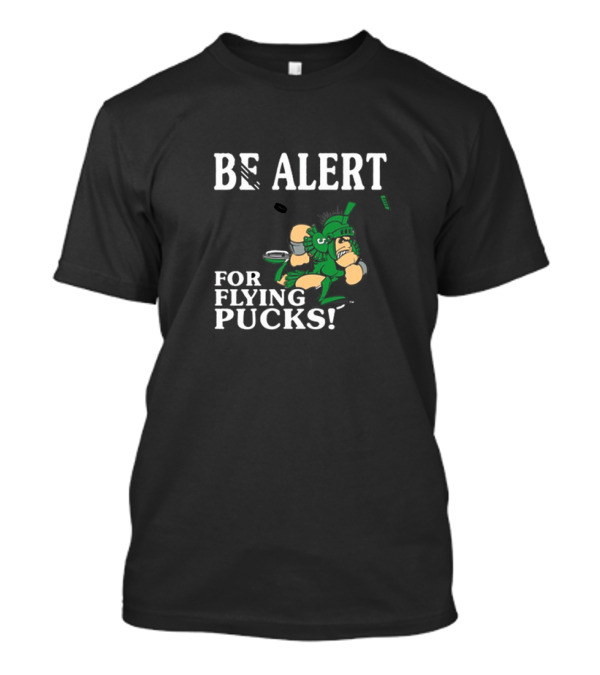 Michigan State Be Alert For Flying Pucks Hockey Spartan T-Shirt