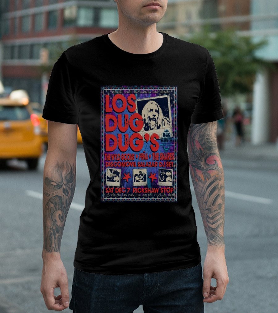 Los Dug Dug’s Live At Rickshaw Stop San Francisco With The Wild Gooms Peña The Snares December 7 T-Shirt