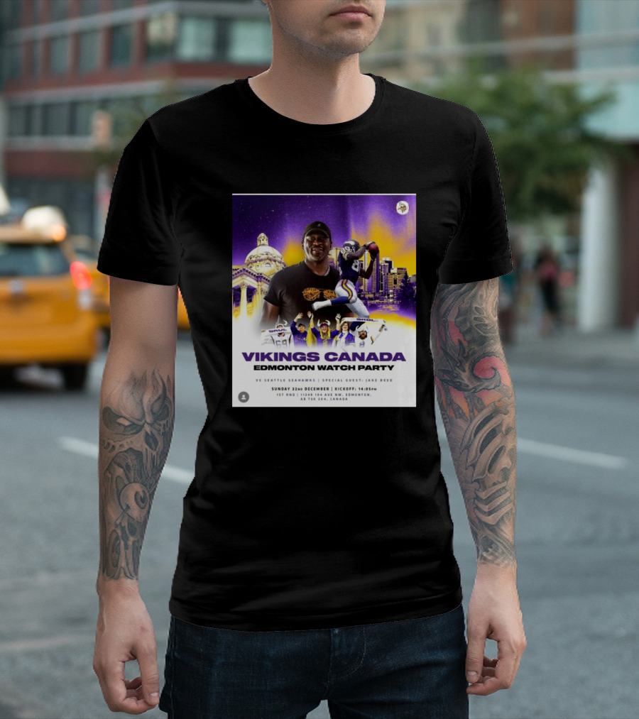 Vikings Canada Edmonton Watch Party Vs Seattle Seahawks Sunday 22nd December Special Guests Jake Reed T-Shirt