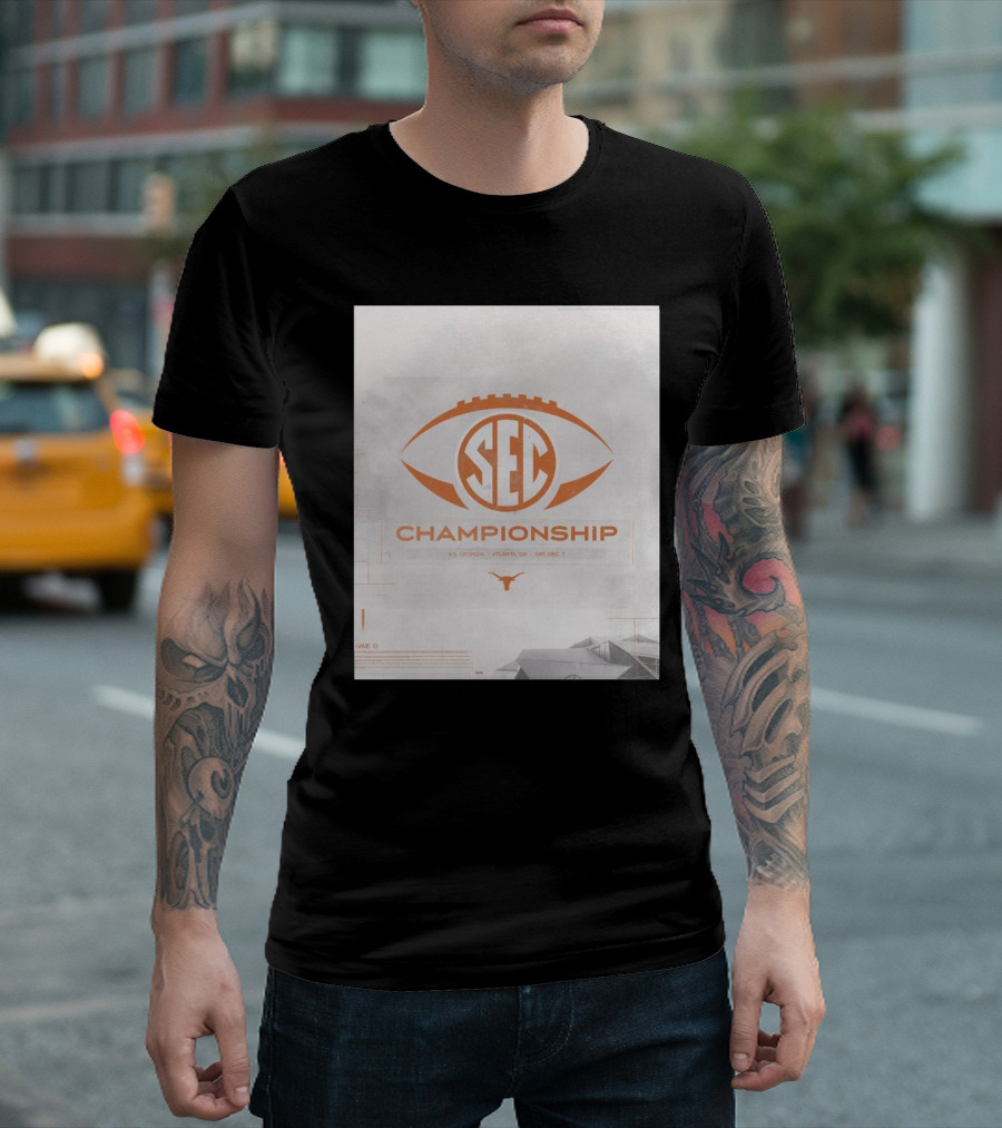 Game 13 SEC Championship Texas Longhorns Vs Georgia Bulldogs Atlanta GA Sat Dec 7 T-Shirt